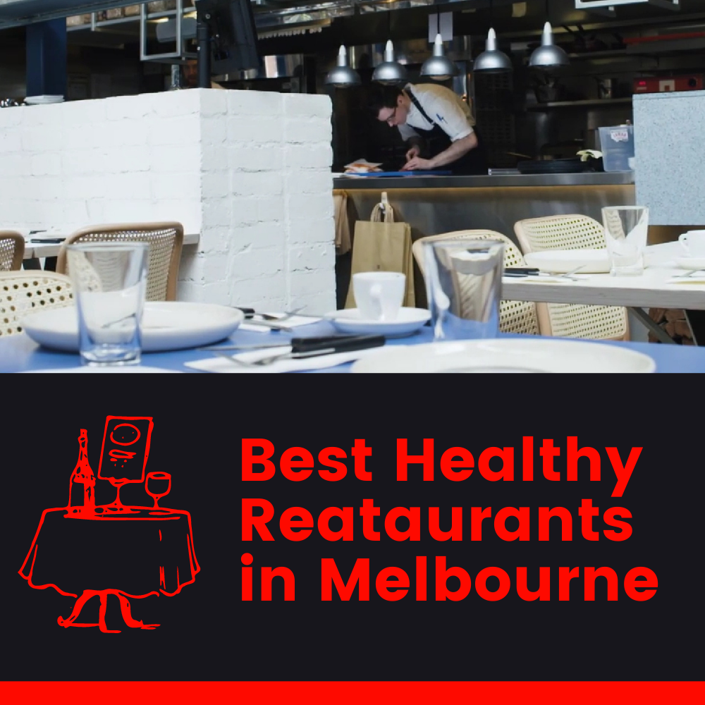 Best Healthy Reataurants in Melbourne