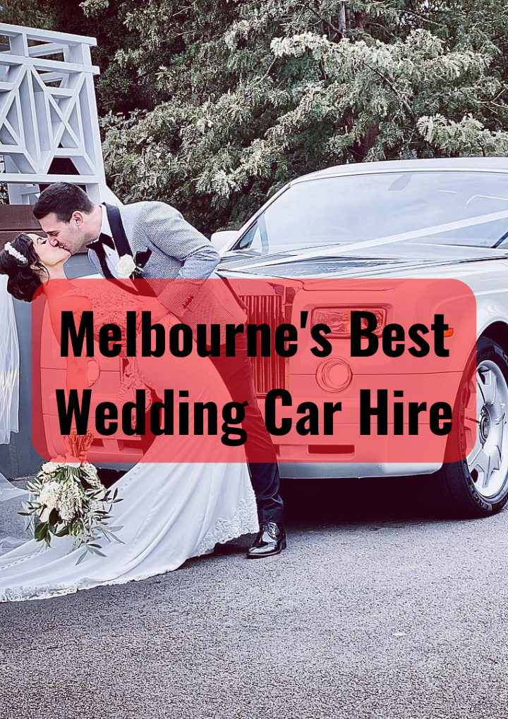Melbourne's Best Wedding Car Hire - To do in Melbourne